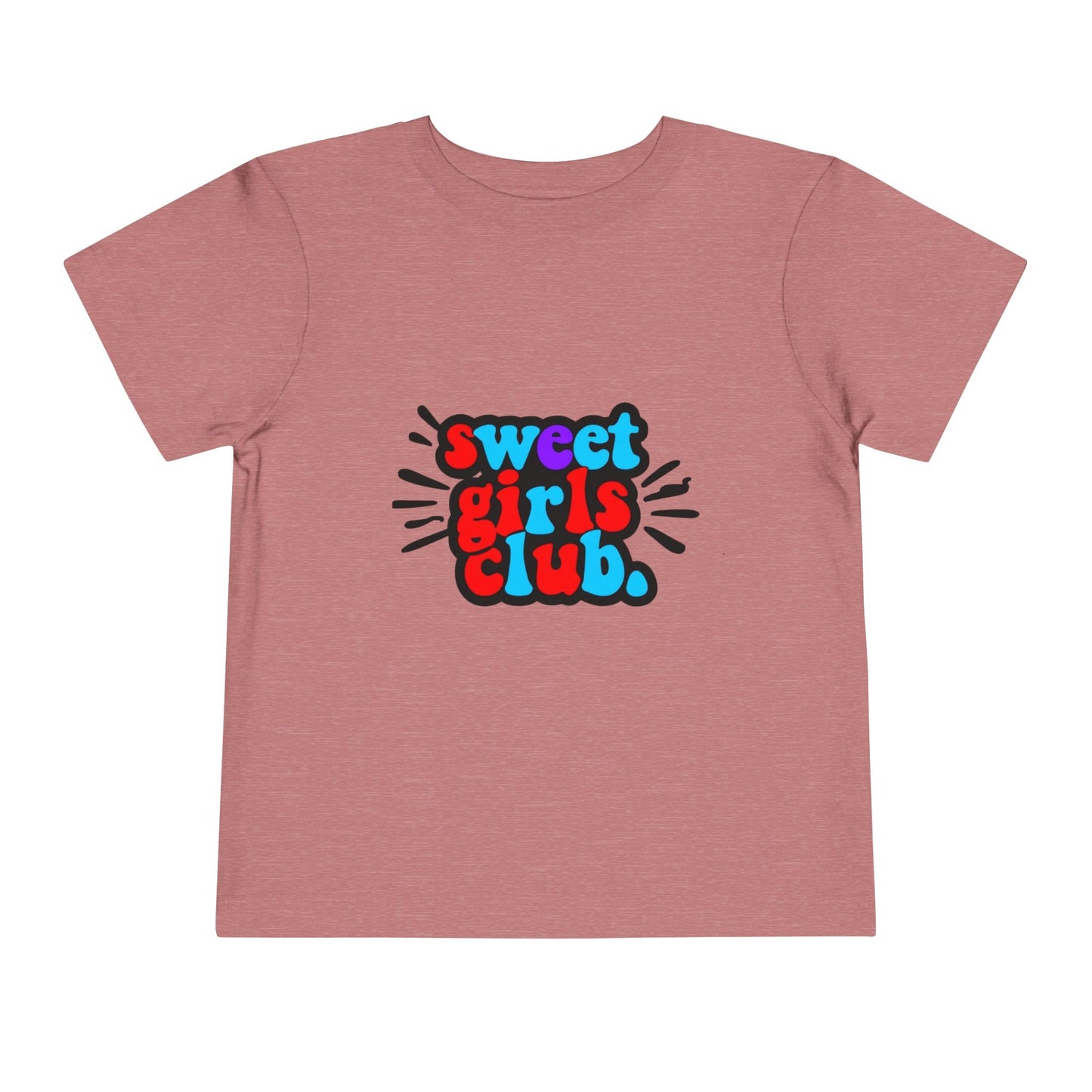 Toddler Tee - Sweet Girls Club Text Design